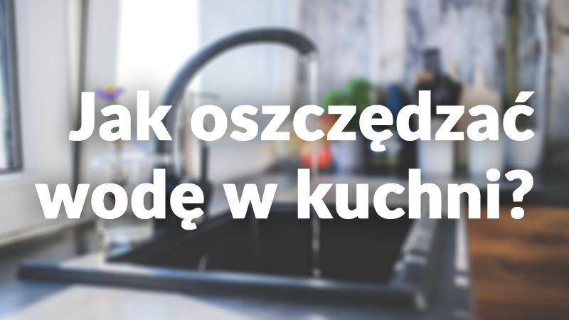 /content/62-jak-oszczedzac-wode-w-kuchni
