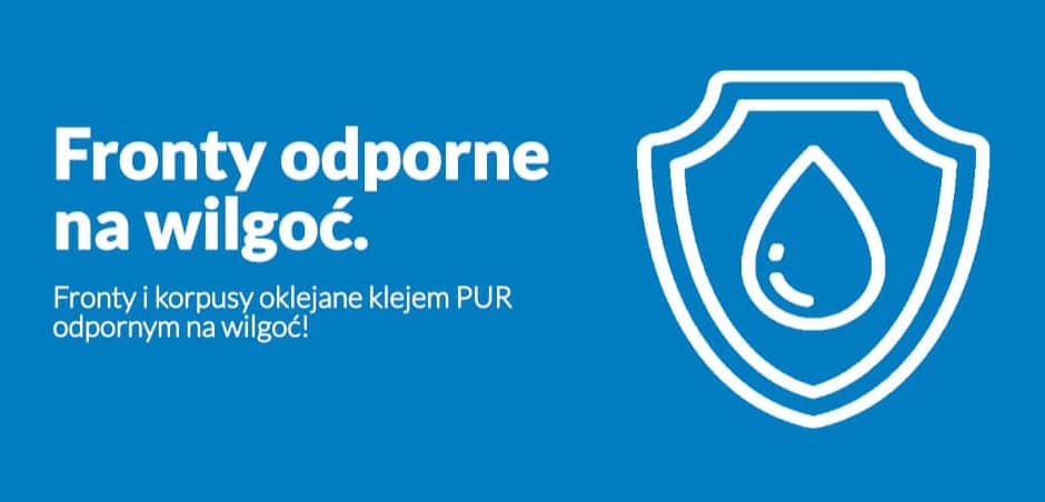 Fronty i korpusy odporne na wilgoć